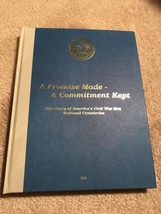 A Promise Made - A Commitment Kept The Story of America&#39;s Civil War Era Nation - $64.95