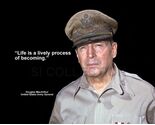 DOUGLAS MACARTHUR "LIFE IS A LIVELY PROCESS OF..." QUOTE PHOTO VARIOUS S... - $4.84+