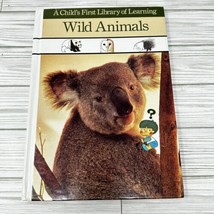 Time Life A Child&#39;s First Library of Learning Wild Animals Hardcover Book - £8.64 GBP
