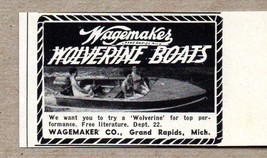 1953 Print Ad Wagemaker Wolverine Boats Want To Try Grand Rapids,MI - £6.30 GBP