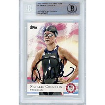 Natalie Coughlin Team USA Signed 2012 Topps US Olympic Beckett BGS On-Card Auto - £77.42 GBP