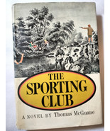 The Sporting Club A Novel by Thomas McGuane 1968 HC 1st Ed. 1st Print - $144.15 CAD