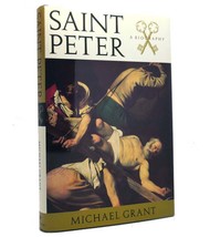 Michael Grant Saint Peter A Biography Book Club Edition - $49.95