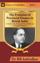The Evolution of Provincial Finance in British India : a Study in th [Hardcover] - £23.78 GBP