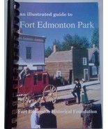 Vintage An Illustrated Guide to Fort Edmonton Park Alberta Canada 1996 - £4.70 GBP