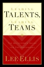 Leading Talents Leading Teams: Aligning People, Passions and Positions f... - £7.89 GBP