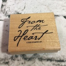 Stampin&#39; Up! Rubber Stamp From The Heart 2.75&quot; Words Wood Mounted 2002 - $9.89