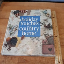 Holiday Touches for the Country Home Simple Keepsakes Gifts Decorations HC, 1990 - £2.35 GBP