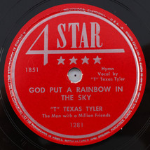 &quot;T&quot; Texas Tyler – God Put A Rainbow In The Sky - 1948 78 rpm  Record 4-Star 1281 - £27.20 GBP