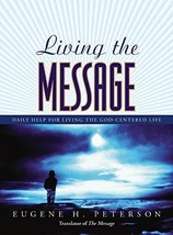 Living the Message: Daily Help For Living the God-Centered Life - £7.67 GBP