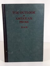 The Outlook for American Prose Joseph Beach Essay Collection 1st Ed. HC 1926 - £9.32 GBP