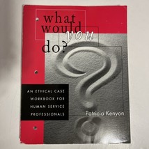 What Would You Do?: An Ethical Case Workbook for Human Service Professionals (E - £14.93 GBP