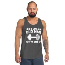 I Lift Like an Old Man Try to Keep Up Men&#39;s Tank Top, Funny Gym Workout Lifting  - $25.73+