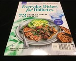Bauer Magazine Food to Love Everyday Dishes for Diabetes 73 Triple Teste... - $12.00