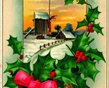 A Merry Christmas Holly Bell Windmill Cabin Scene UNP Embossed 1910s Pos... - $3.91