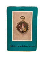 Vintage Relojes de bolsillo y ornato by Hans Von Bertele 1964 1st Edition - £7.87 GBP