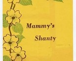 Mammy&#39;s Shanty Menu Where Peachtrees Meet Atlanta Georgia 1948 - £116.81 GBP