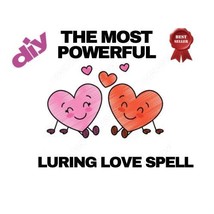 Lure their love to you Spell Casting Delivered In The Form Of A PDF DIY SPELL By - £5.57 GBP
