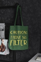 CAUTION I Have no filter Canvas Tote - Make a Bold Statement with this S... - £11.95 GBP