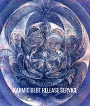  KARMIC DEBT RELEASE SERVICE, Release karmic contracts and records    - $39.00