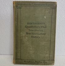 1896 Hawthorne&#39;s: Grandfather&#39;s Chair, True Stories from New England His... - $9.64