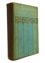 Wililam Dean Howells The Daughter Of The Storage 1st Edition 1st Printing - £189.86 GBP