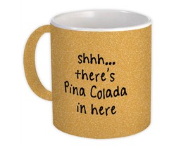 Shhh There is Pina Colada in Here : Gift Mug Quote Drink Bar Funny Pineapple - £12.78 GBP