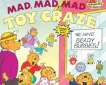 The Berenstain Bears&#39; Mad, Mad, Mad Toy Craze [Paperback] Berenstain, St... - $2.93