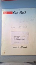 GenRad  GR 1657 RLC Digibridge  Instruction Manual - $29.95