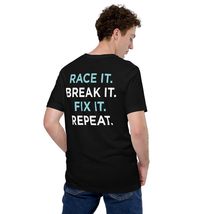 Race It Break It Fix It Repeat Funny Hilaious Unisex t-shirt, Funny Raci... - £15.92 GBP+