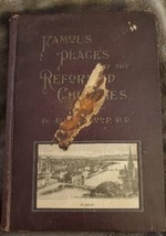 Famous Places Of The Reformed Churches Hard Cover 1910 Antique  - £11.99 GBP