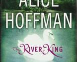 The River King Hoffman, Alice - $2.93