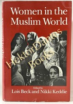 Women in the Muslim World by Beck &amp; Keddie (1978 Hardcover) - £10.85 GBP