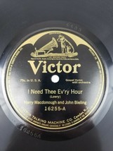 Macdonough &amp; Bieling I Need Thee Evry Hour Heaven Is My Home 78 RPM Victor 16255 - £17.13 GBP