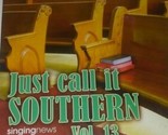 Tout Simplement Call It Southeren Volume 13 - $10.00