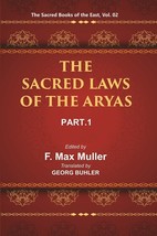 The Sacred Books Of The East (The Sacred Laws Of The Aryas, PART-I: Apastamba An - £21.65 GBP
