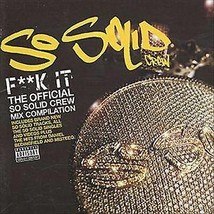 So Solid Crew, (Mixed By) : F**k It CD Pre-Owned - £11.97 GBP