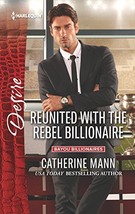 Reunited with the Rebel Billionaire (Bayou Billionaires) [Mass Market Pa... - £4.99 GBP