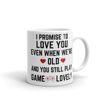I Promise to Love You When You&#39;re Old Still Play Video Games, Video Games Coffee - £14.68 GBP