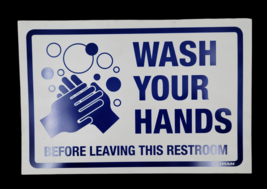 Wash Your Hands Before Leaving This Restroom&quot; Sign, 8&quot; x 12&quot; Durable Emp... - £6.37 GBP