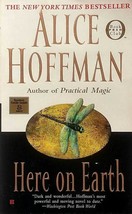 Here On Earth by Alice Hoffman / 1999 Contemporary Romance Paperback - £0.89 GBP