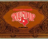 Roundup A Texas Kid&#39;s Companion David Kaplan Be Proud to be a Texan - $11.88