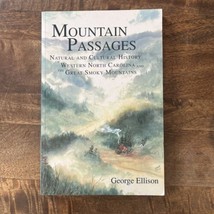 MOUNTAIN PASSAGES: Natural and Cultural History of Western North Carolina an... - £11.36 GBP