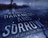 Behold, Darkness and Sorrow: Seven Cows, Ugly and Gaunt: Book One [Paper... - $8.86