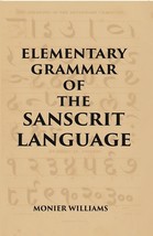 Elementary Grammar Of The Sanscrit Language - £19.92 GBP