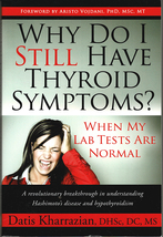 Why Do I Still Have Thyroid Symptoms? - Datis Kharrazian - Softcover  - £6.81 GBP