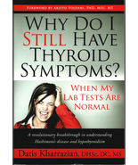 Why Do I Still Have Thyroid Symptoms? - Datis Kharrazian - Softcover  - $8.47