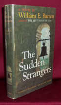 William E. Barrett THE SUDDEN STRANGERS First edition 1956 Spiritual Novel in dj - £17.97 GBP