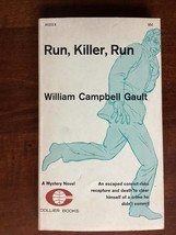 RUN, KILLER, RUN - William Gault - MYSTERY - ESCAPED CONVICT HUNTS REAL ... - £7.02 GBP