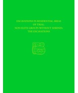 Excavations in Residential Areas of Tikal--Nonelite Groups Without Shrin... - $15.97 CAD